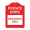 Signmission Private Drive Sign Private Drive-Residents Only, Red & White Aluminum Sign, 18" x 24", RW-1824-23271 A-DES-RW-1824-23271 - alternate 1